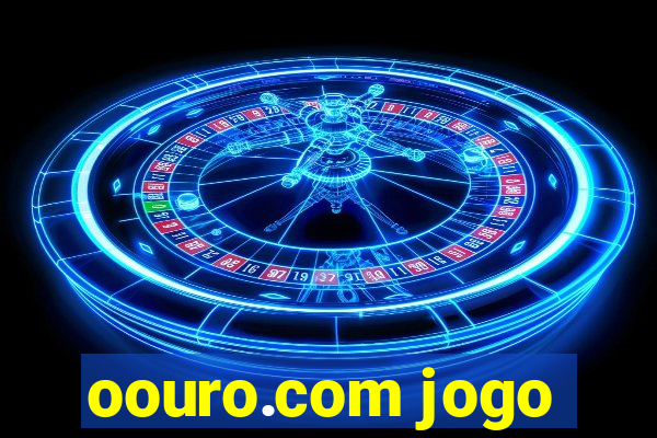 oouro.com jogo